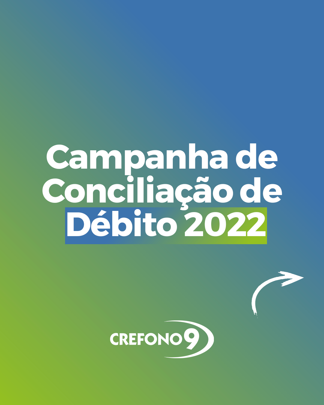 [CAMPANHA DE CONCILIAÇÃO DE DÉBITOS 2022]