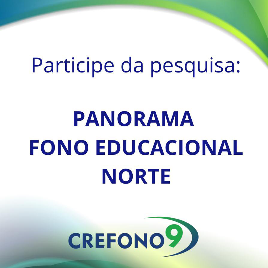 [PESQUISA PANORAMA FONO EDUCACIONAL NORTE]
