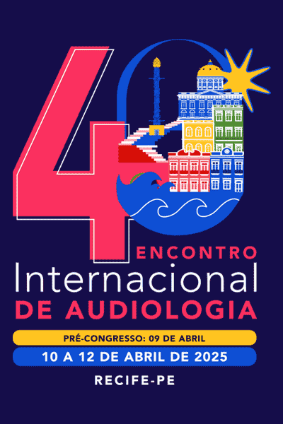[ENCONTRO INTERNACIONAL DE AUDIOLOGIA - EIA 2025]